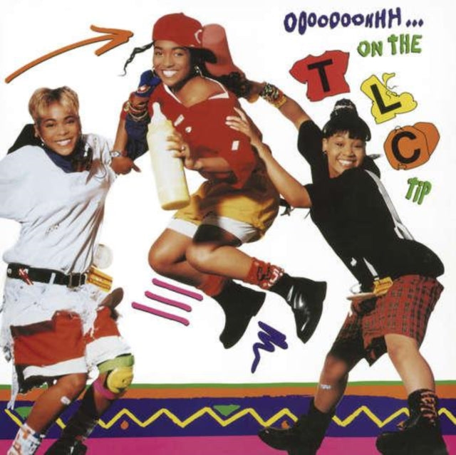TLC / OOOOOOOHHH...ON THE TLC TIP
