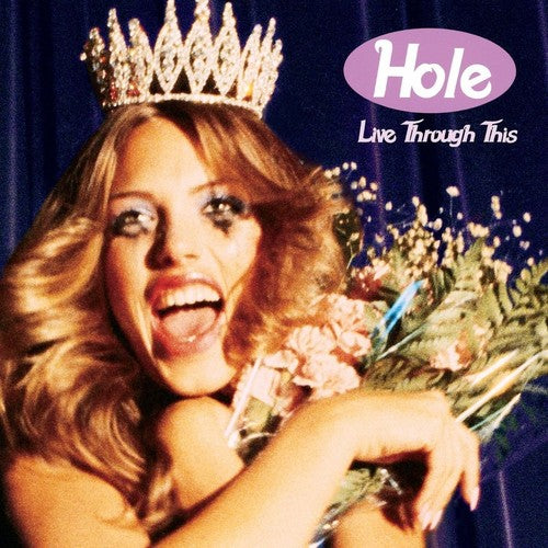 HOLE / LIVE THROUGH THIS