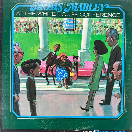 Moms Mabley – At The White House Conference