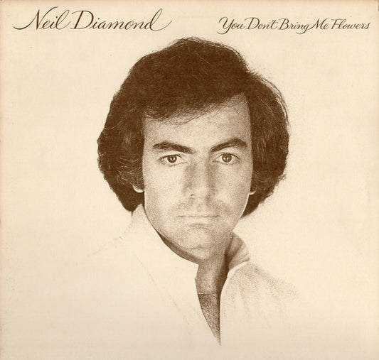 Neil Diamond – You Don't Bring Me Flowers