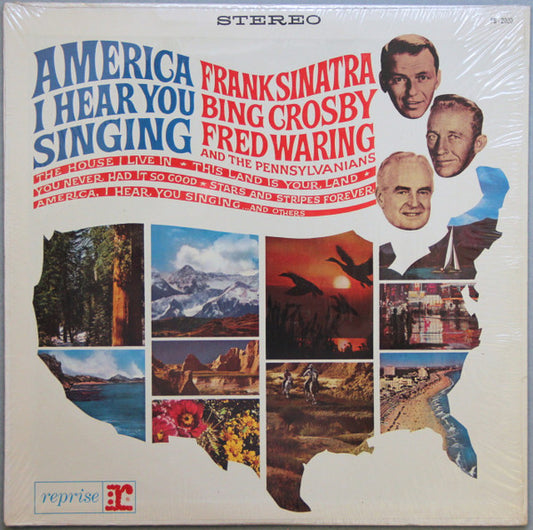 Frank Sinatra, Bing Crosby, Fred Waring & The Pennsylvanians – America I Hear You Singing