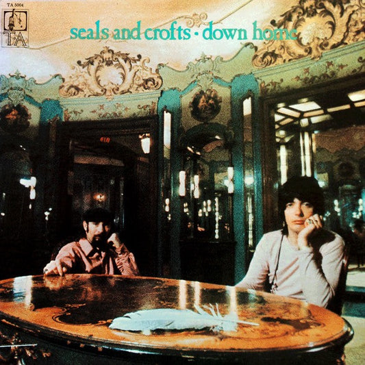 Seals & Crofts – Down Home