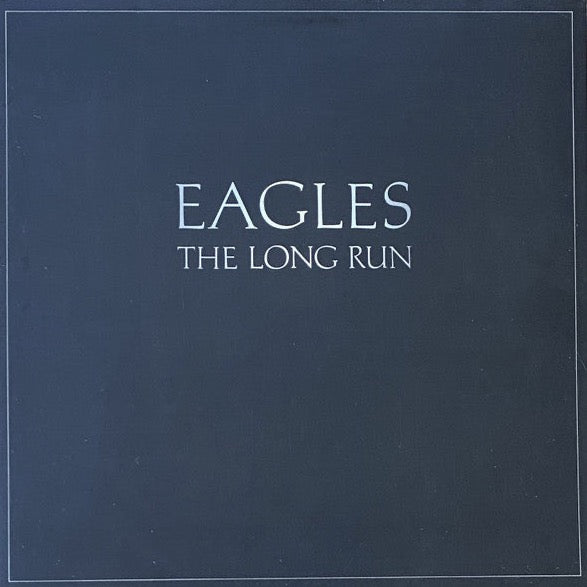Eagles – The Long Run