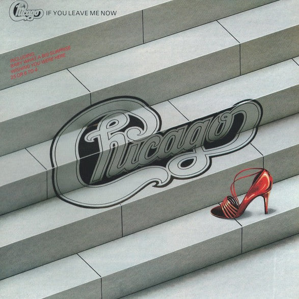 Chicago – If You Leave Me Now