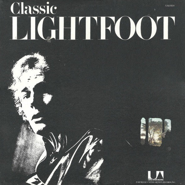 Gordon Lightfoot – Classic Lightfoot (The Best Of Lightfoot / Volume 2)