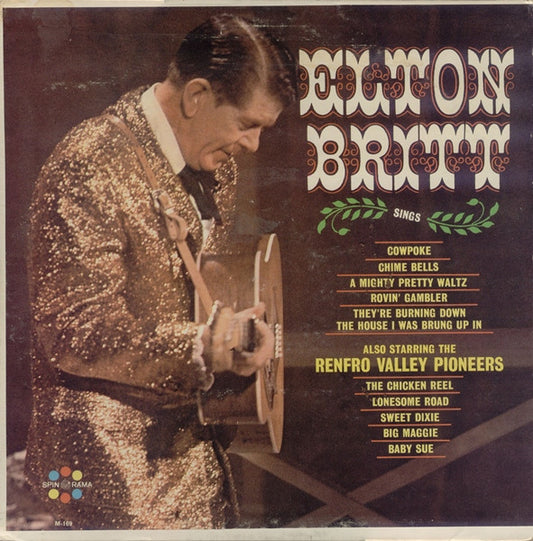 Elton Britt Also Starring The Renfro Valley Pioneers – Sings