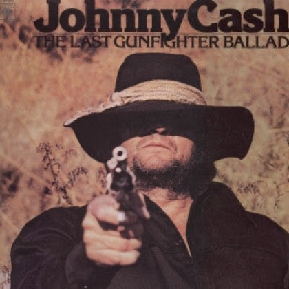 Johnny Cash – The Last Gunfighter Ballad