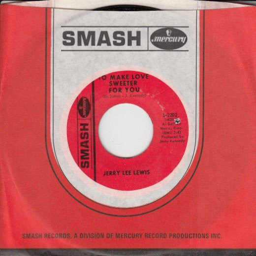 Jerry Lee Lewis – To Make Love Sweeter For You