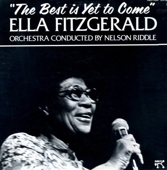 Ella Fitzgerald – The Best Is Yet To Come