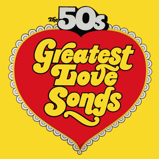 Various – The 50s Greatest Love Songs / The 50s Golden Hits To Remember