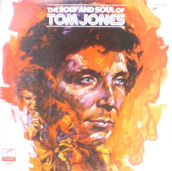 Tom Jones – The Body And Soul Of Tom Jones