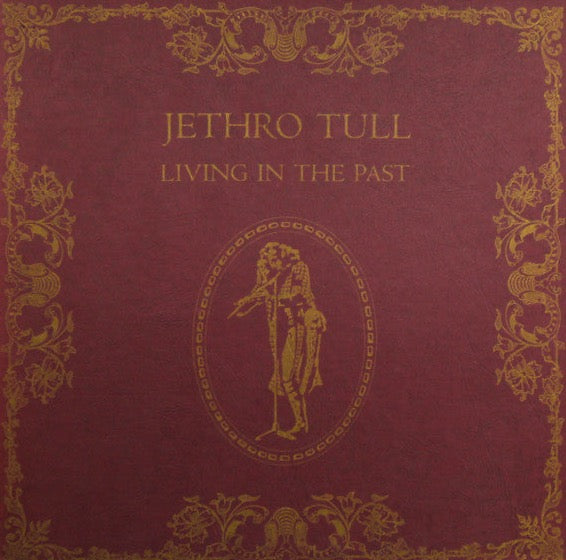 Jethro Tull – Living In The Past