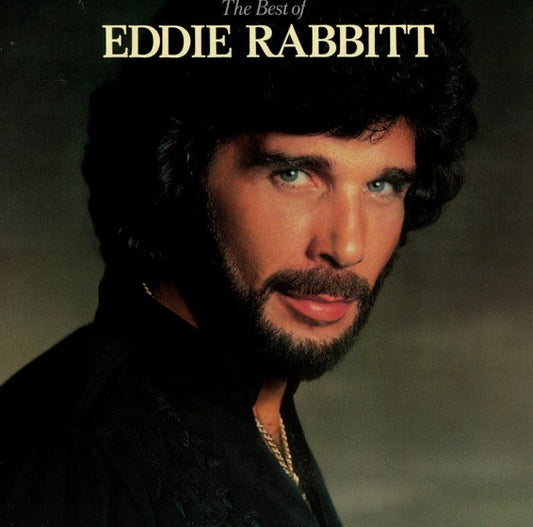 Eddie Rabbitt – The Best Of Eddie Rabbitt