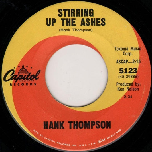 Hank Thompson – Just To Ease The Pain / Stirring Up The Ashes