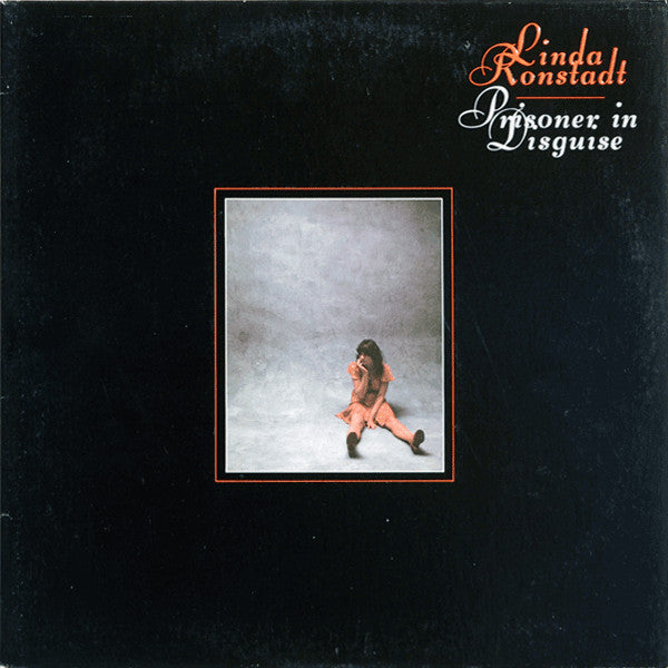 Linda Ronstadt – Prisoner In Disguise