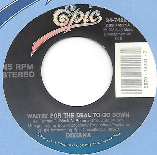 Dixiana – Waitin' For The Deal To Go Down
