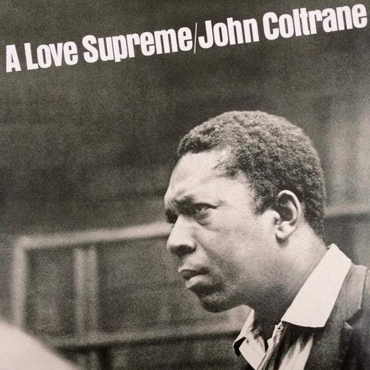 John Coltrane – A Love Supreme
