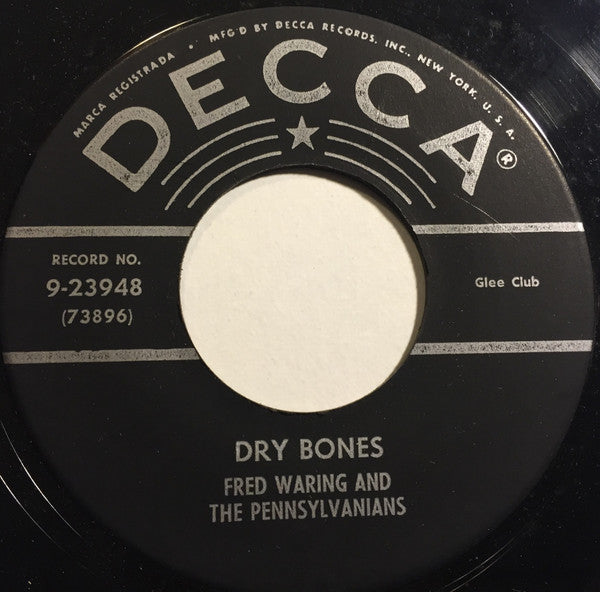 Fred Waring And His Pennsylvanians – Dry Bones / Ole Moses Put Pharaoh In His Place