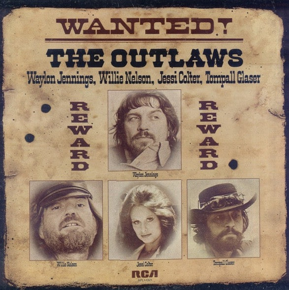 Waylon Jennings, Willie Nelson, Jessi Colter, Tompall Glaser – Wanted! The Outlaws