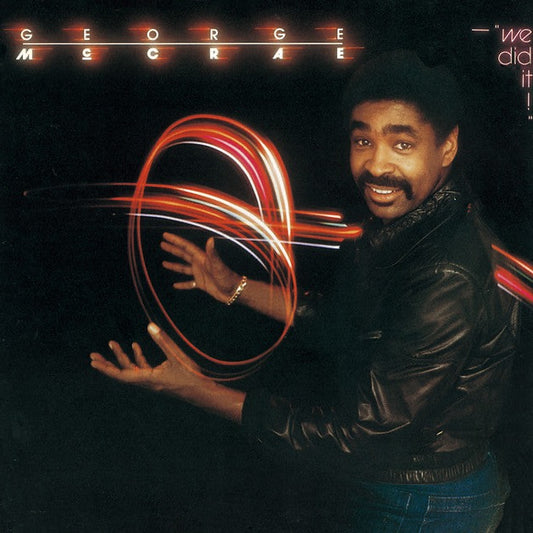 George McCrae – We Did It!