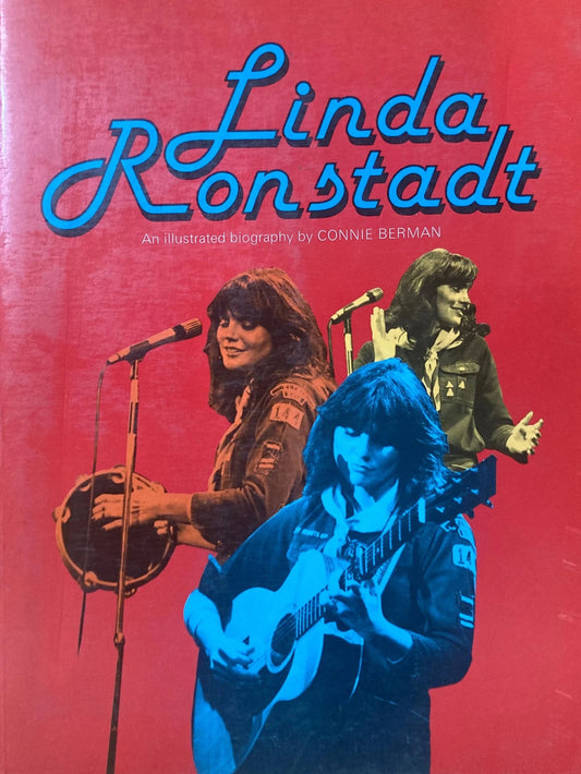 Linda Ronstadt, an illustrated biography / Connie Berman