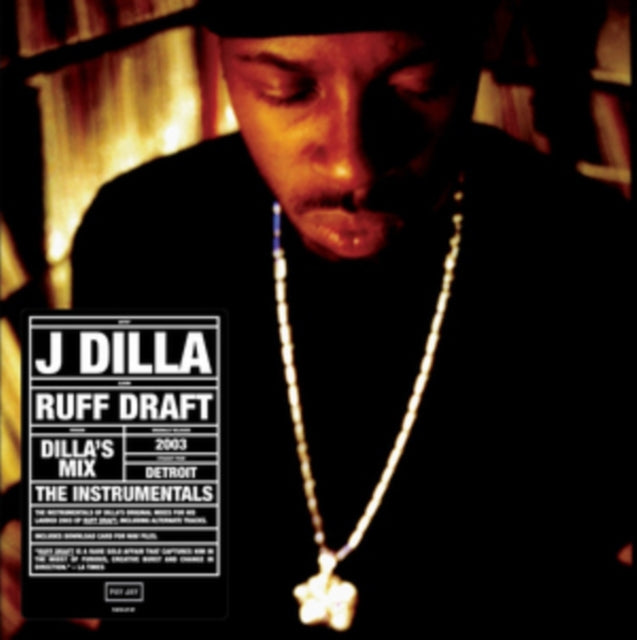 J DILLA / RUFF DRAFT: DILLA'S MIX THE INSTRUMENTALS