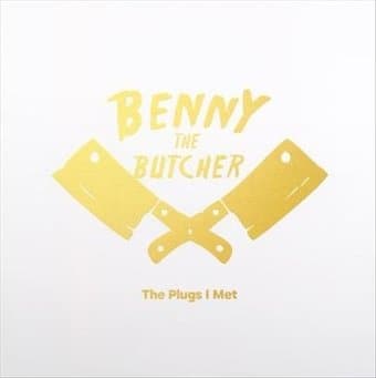 BENNY THE BUTCHER / PLUGS I MET