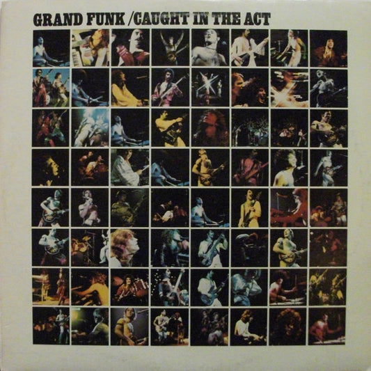 Grand Funk Railroad / Caught In The Act