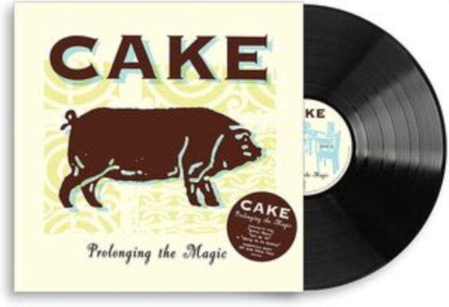 CAKE / PROLONGING THE MAGIC
