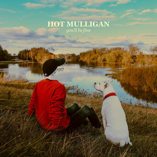 Hot Mulligan / You'll Be Fine