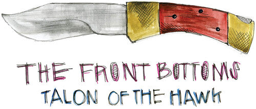 The Front Bottoms / Talon Of The Hawk