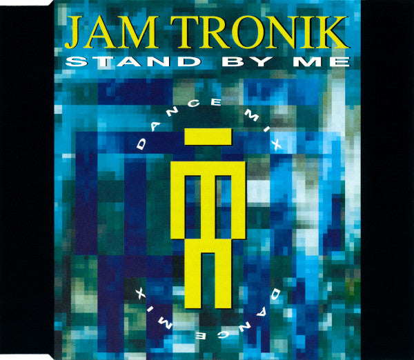 Jam Tronik – Stand By Me (Dance Mix)