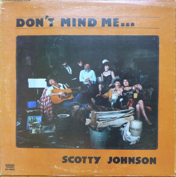 Scotty Johnson / Don't Mind Me...