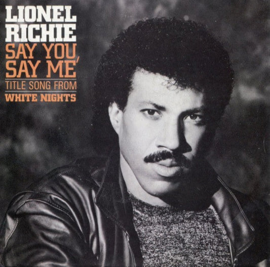 Lionel Richie – Say You, Say Me