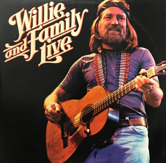 Willie Nelson – Willie And Family Live