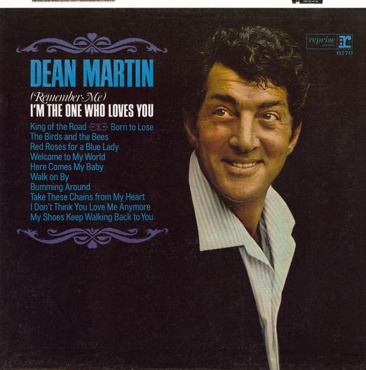 Dean Martin – (Remember Me) I'm The One Who Loves You