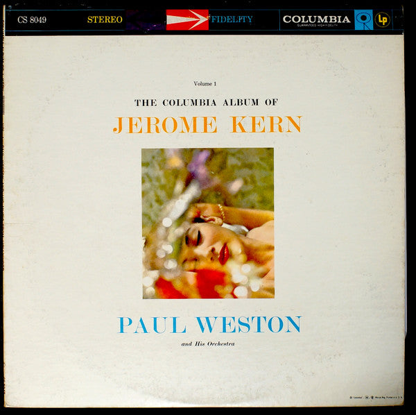 Paul Weston And His Music From Hollywood – The Columbia Album Of Jerome Kern, Volume 1
