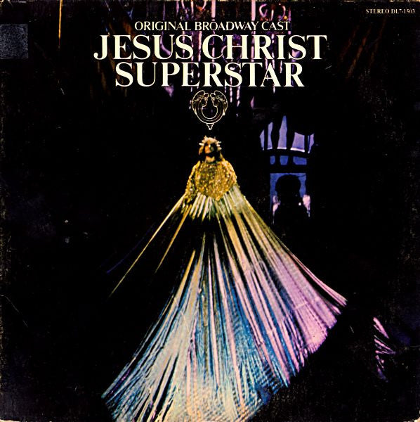 Original Broadway Cast – Original Broadway Cast - Jesus Christ Superstar