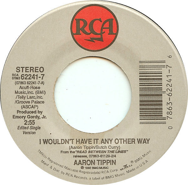 Aaron Tippin – I Wouldn't Have It Any Other Way