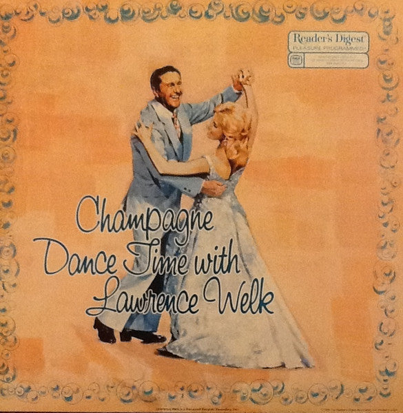Lawrence Welk And His Orchestra – Champagne Dance Time With Lawrence Welk