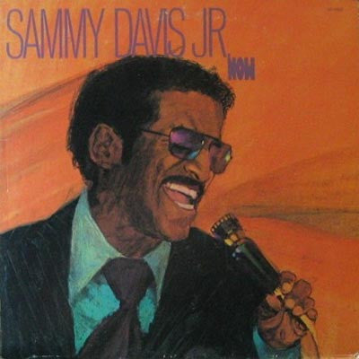 Sammy Davis Jr. – Now