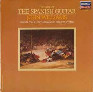 John Williams  – The Art Of The Spanish Guitar