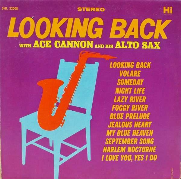 Ace Cannon – Looking Back