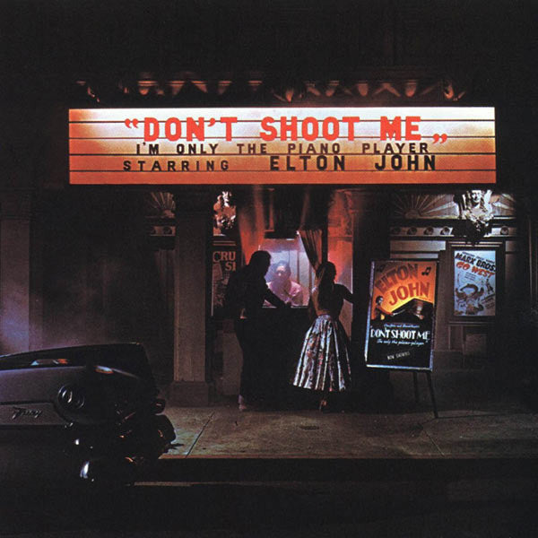 Elton John – Don't Shoot Me, I'm Only The Piano Player