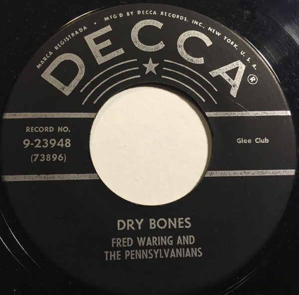 Fred Waring And His Pennsylvanians  – Dry Bones / Ole Moses Put Pharaoh In His Place