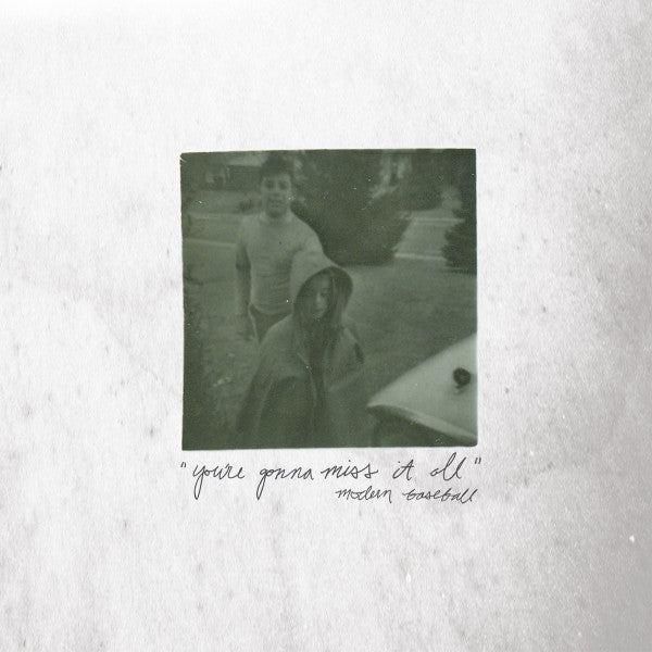 Modern Baseball – You're Gonna Miss It All