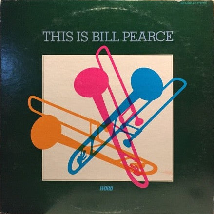 Bill Pearce – This Is Bill Pearce