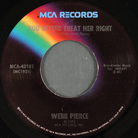 Webb Pierce – You Better Treat Her Right