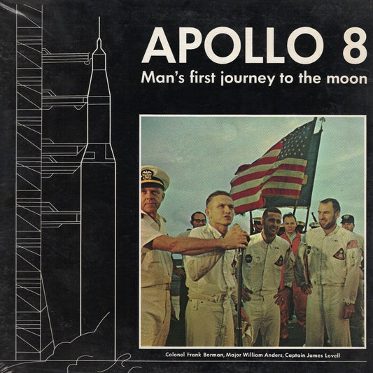 Apollo 8 Man's First Journey To The Moon