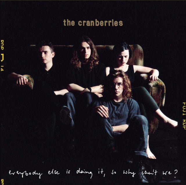 CRANBERRIES / EVERYBODY ELSE IS DOING IT SO WHY CAN'T WE